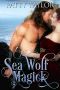 [Highlander Magick 02] • Sea Wolf Magick